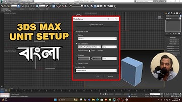 3ds Max Unit Setup Problem  Solving  Tutorial in Bangla | Beginner