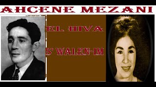 Ahcene Mezani El Hhiva Swalen-Im
