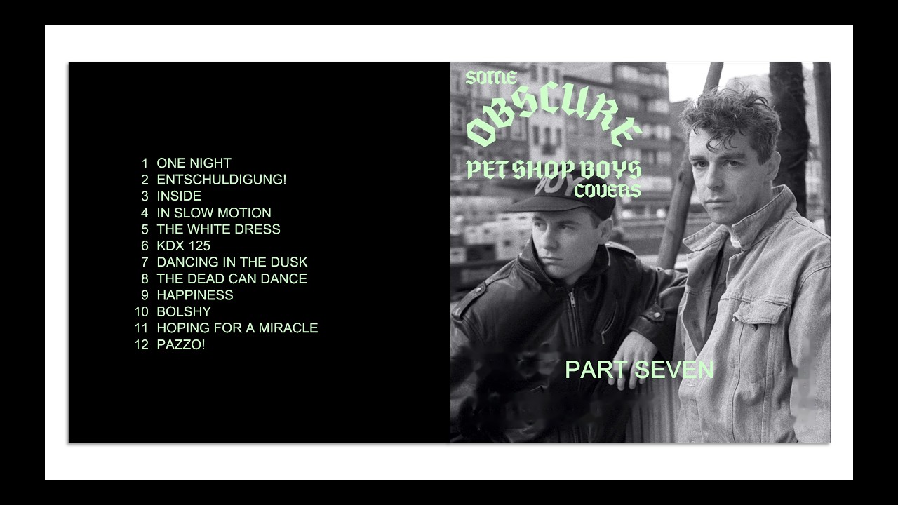 Cover versions: Pet Shop Boys - Obscure 7 - YouTube