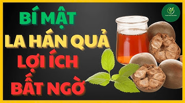 Bí mật La Hán Quả: Thần dược ngọt hơn đường 300 lần nhưng không gây tiểu đường! | Vườn Ươm Sức Khỏe