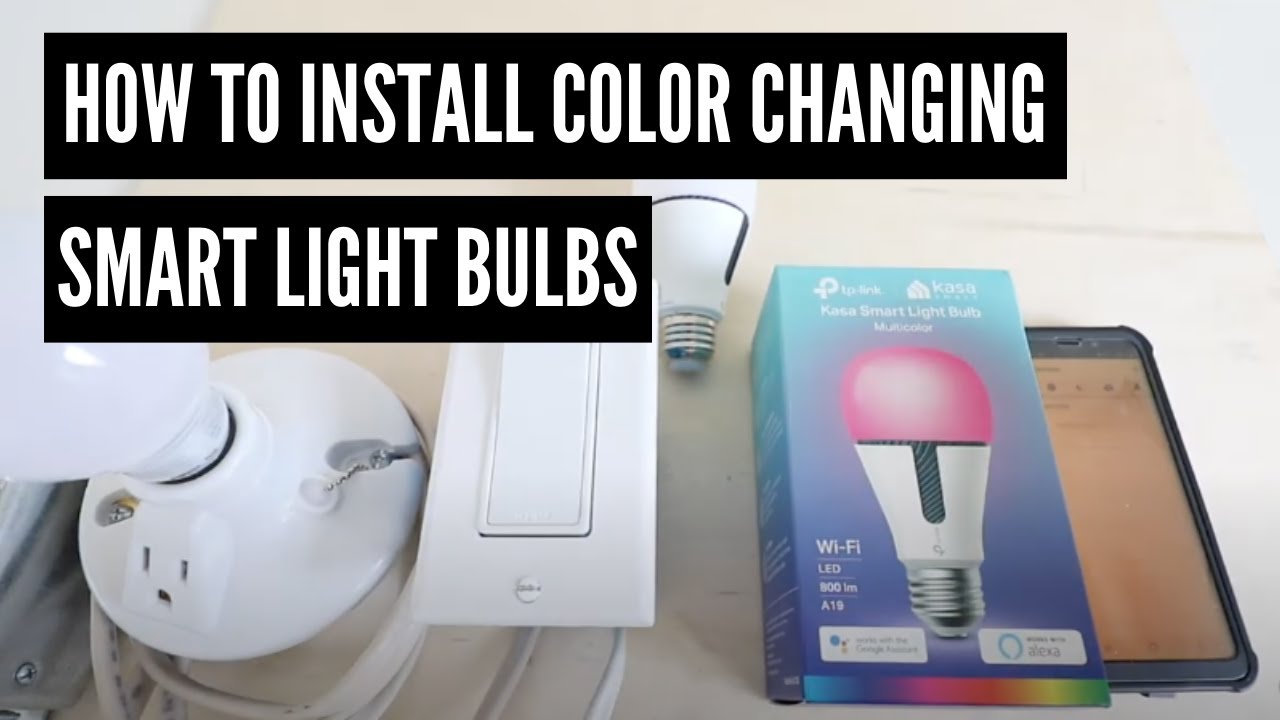 How To Install Color Changing Lights SMART LIGHT BULBS YouTube How To Install Color Changing Lights SMART LIGHT BULBS YouTube