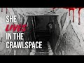 “She Lives In The Crawlspace” - Horror Story
