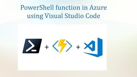 Azure Functions with PowerShell in Visual Code