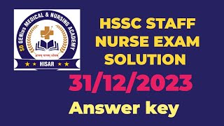 HSSC STAFF NURSE ANSWER KEY||  HSSC  STAFF NURSE  31. 12.23