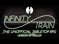 Infinity Train: The Unofficial Tabletop RPG (TRAILER)