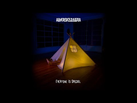 Abraskadabra - Everyone Is Special