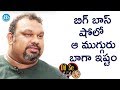 Kathi Mahesh names 3 favourite contestants from Big Boss; Dil Se with Anjali