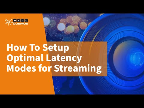 How To Setup Optimal Latency Modes for Streaming
