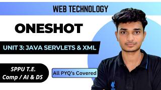 WT | Unit 3 | Java Servlets and XML | SPPU T.E. Comp / AI & DS | ONESHOT