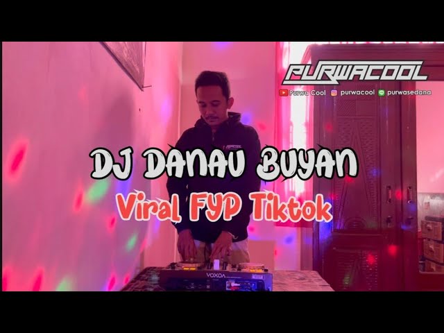 DJ Danau Buyan Remix Breakbeat Viral FYP Tiktok class=