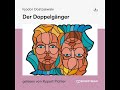 Der Doppelgänger – Fjodor Dostojewski (Komplettes Hörbuch)