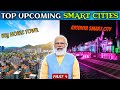 Upcoming Smart Cities #4 | Ayodhya Smart City | Lucknow Smart City | Vizag Smart City | GIFT Gujarat