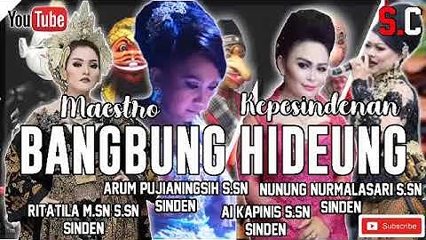 BANGBUNG HIDEUNG - Maestro Kepesindenan - Lagu Sunda