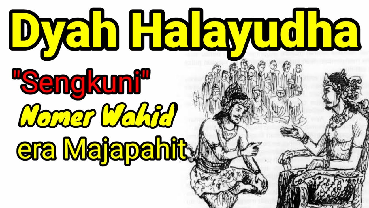Kisah kerajaan majapahit (Dyah HalayudaMahapati Sosok Sengkuni di era