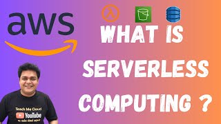 What is work of Serverless Computing ? AWS serverless services !