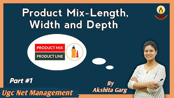 Product Mix and Product Line|Part 1, Marketing Management, UGC NET JRF Management, Commerce