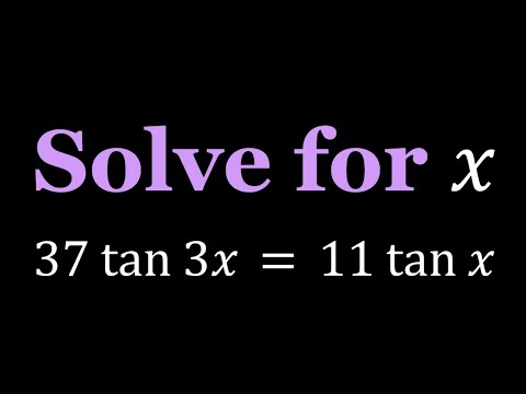 Solving 37tan3x =