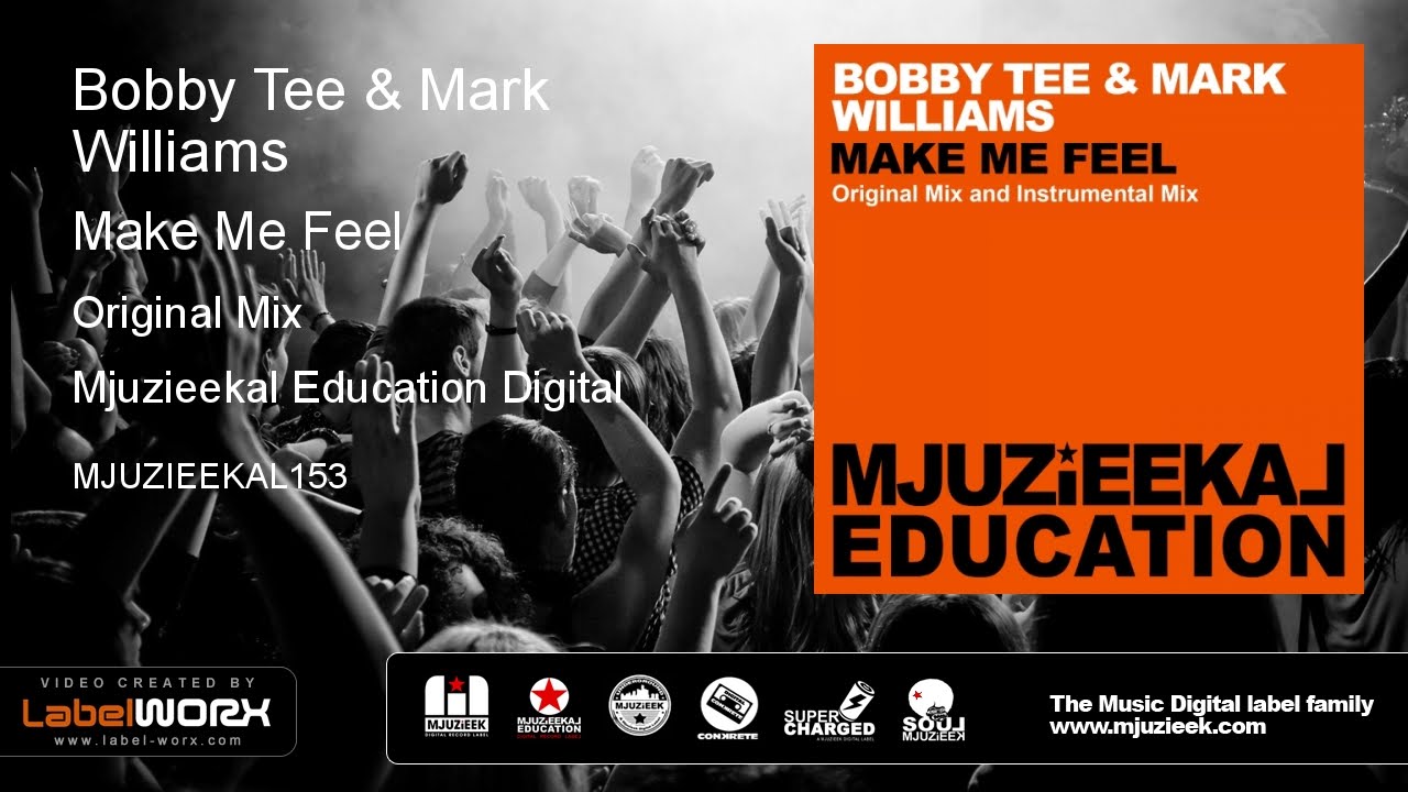 Watch Bobby Tee & Mark Williams - Make Me Feel (Original Mix) on YouTube Watch Bobby Tee & Mark Williams - Make Me Feel (Original Mix) on YouTube