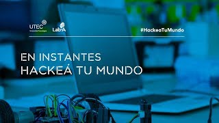 Hackeá tu mundo - David Cuartielles - UTEC