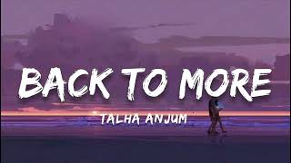 Talha Anjum - Back To More | (Lyrics) | My Terrible Mind (Album)