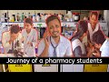 journey of a pharmacy students, life of a pharmacy students