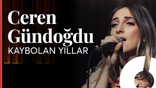 Ceren Gündoğdu - Kaybolan Yıllar (Sezen Aksu Cover) / Akustikhane Resimi