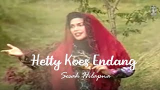 Hetty Koes Endang - Sesah Hilapna (Remastered Audio)