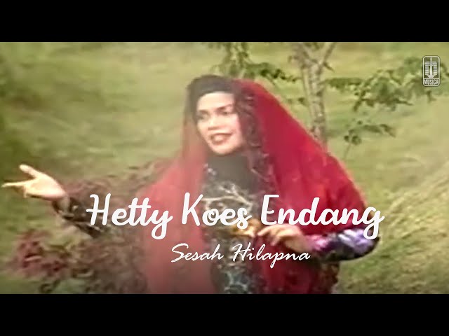 Hetty Koes Endang - Sesah Hilapna (Remastered Audio) class=