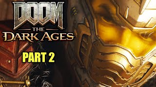 DOOM | The Dark Ages Playthrough - Part 2 - Hebeth & Barrier Core