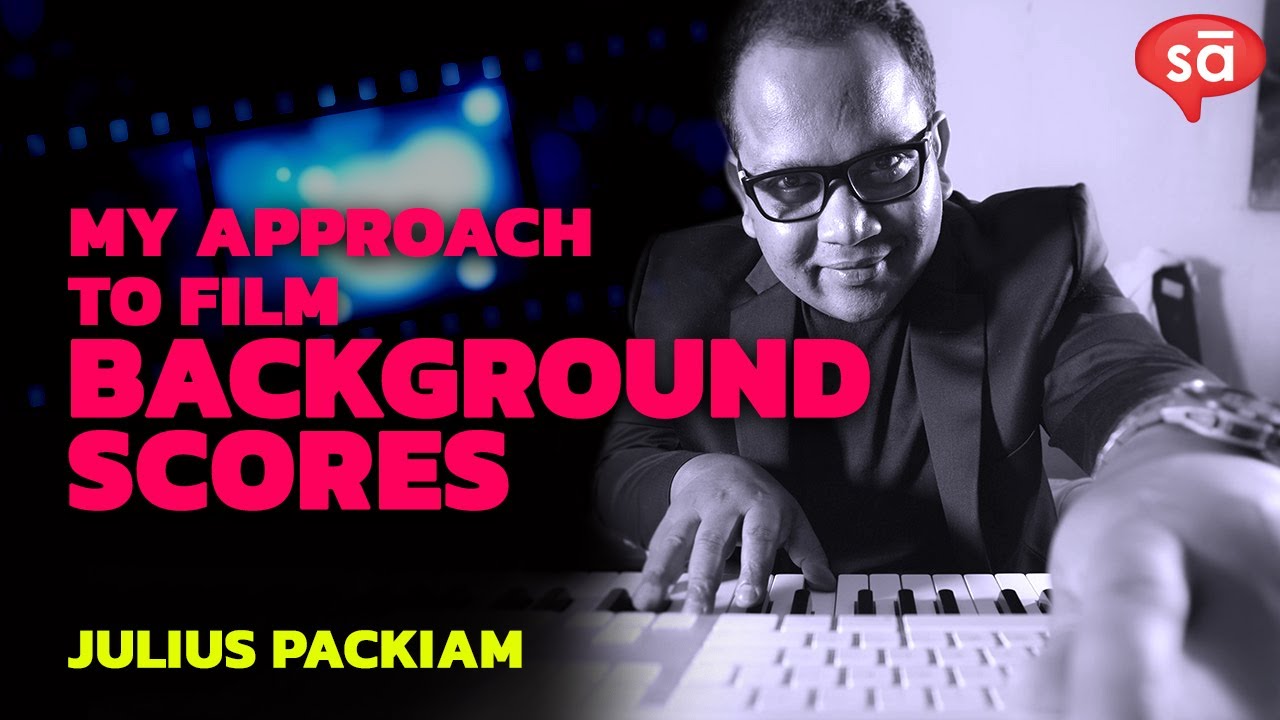 How I approach a background score | Julius Packiam || converSAtions || SudeepAudio.com