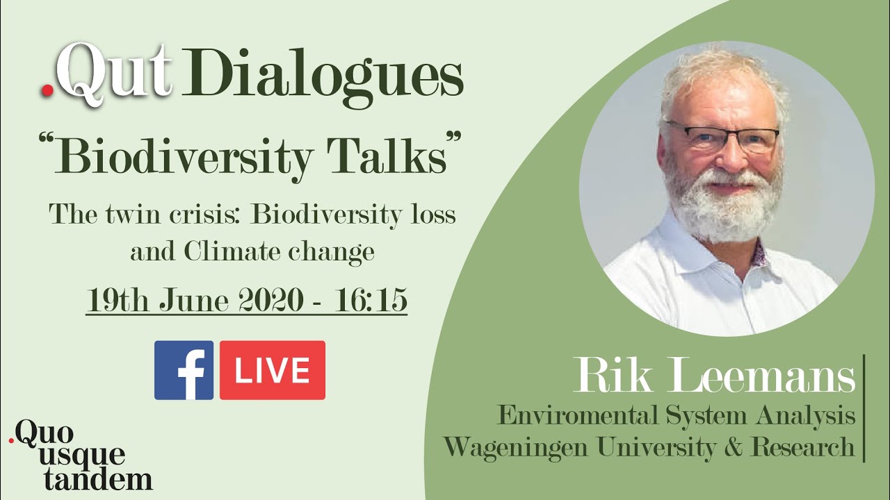 Rik Leemans - The Twin Crises Biodiversity Loss and Climate Change ...