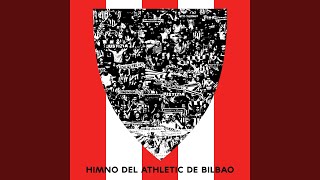 Himno del Athletic de Bilbao / Athleticen Ereserkia (Versión Original, 1983)
