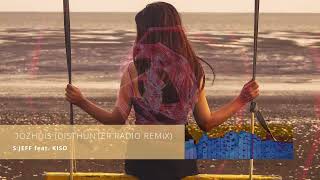 S.JEFF feat. KISO - Dozhdis (DistHunter Radio Remix)