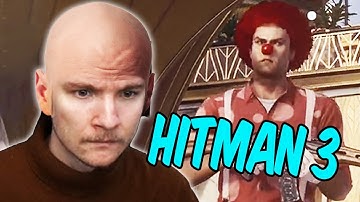 Teo plays as a killer clown - Hitman 3 part 1