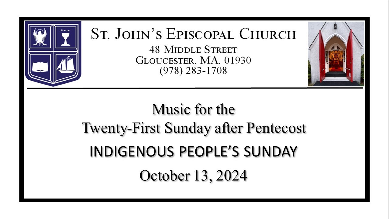 Music for the Twenty First Sunday after Pentecost, October 13, 2024