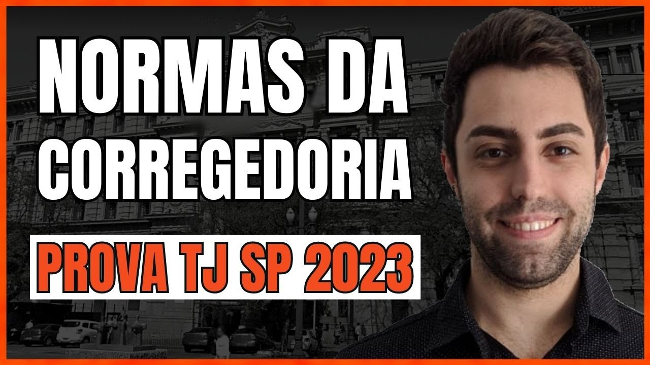 prova-tj-sp-escrevente-2023-capital-normas-da-corregedoria-youtube