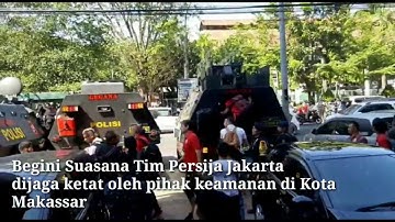 Video Menegangkan Tim Persija Jakarta Menumpangi Mobil Geganan Milik Brimob Polda Sulsel