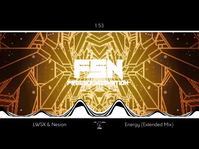 LWSX & Nesion - Energy (Extended Mix) [FSN Release] class=