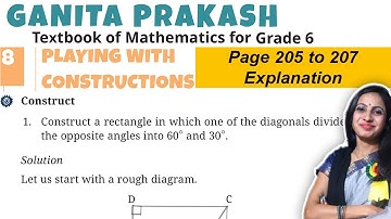 Playing with constructions | Class 6 Math Chapter 8 Ganita Prakash | Page 205 to 207 Explanation