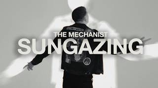 The Mechanist - Sungazing