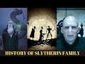 History of slytherin family  entire timeline explained