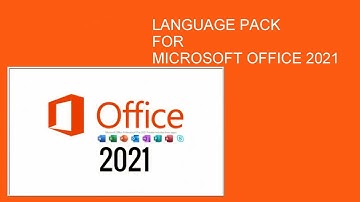 Microsoft Office 2021 Language Packs download