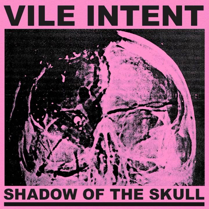 Vile Intent - Shadow Of The Skull CS [2015] Re.
