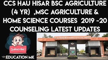 CCS HAU HISAR BSC AGRI 4 YR, MSC AGRI & HOME SCIENCE ONLINE COUNSELING DATE EXTENDED