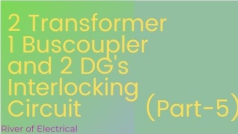 DG-2 INTERLOCKING WITH BUSCOUPLER, TRANSFORMER-1 & 2 , DG - 1.