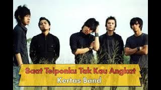KERTAS | SAAT TELPONKU TAK KAU ANGKAT #videolirik