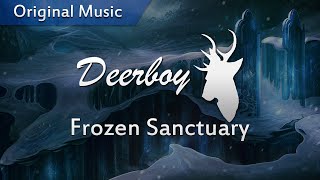 Deerboy - Frozen Sanctuary [Original Music]