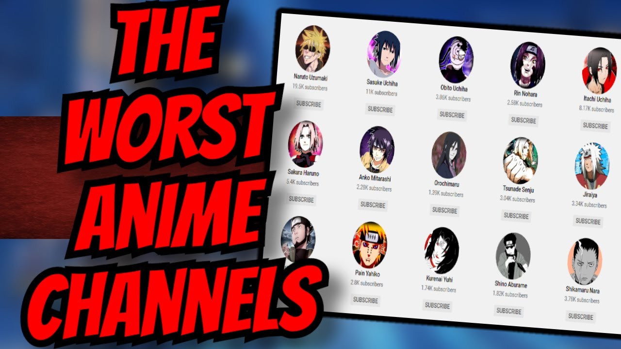 The Worst Anime Channels On Youtube YouTube