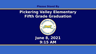 Pickering Valley Elementary Fifth Grade Graduation 2021 Part 1