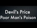 Devil S Price Poor Man S Poison Lyrics Devil S Price Poor Man S Poison Lyrics